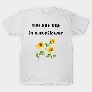 One In A sunflower, Cute Funny sunflower T-Shirt